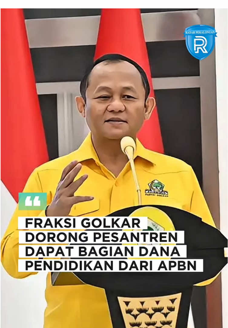 Fraksi Golkar dorong pesantren dapat bagian dana pendidikan dari APBN #golkarindonesia #pesantren #pesantrenindonesia #apbn #golkar 