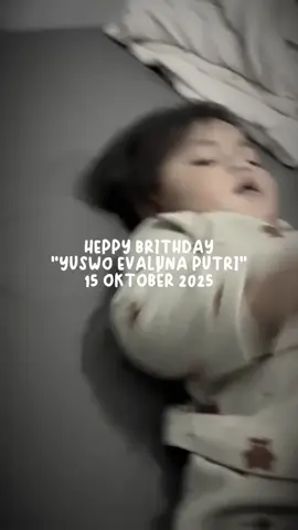 #CapCut heppy brithdayy evalunaa semoga panjang umur sehat selalu dan diberikan rizki yang lancar ya dan besar nanti bisa membanggakan orang tuanya sekali lagi hbd evaluna 🥳🥳@yuswo_peni @yuswo_evalina  maaf ya mbak nama nya salah 😭😭#lewatberandamufypシ゚viraltiktok #lewatberandamufypシ゚viraltiktok #lewatberandamufypシ゚viraltiktok #lewatberandamufypシ゚viraltiktok 
