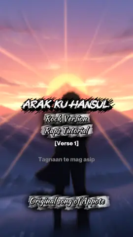 Raps Tutorial - Arak ku hansul (Rock Version) Original song of - Appote #foryou  #foryourepage  #viral  #yakansong #yakantiktoker👑 