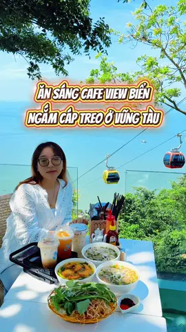 Ăn sáng cafe view biển ngắm cáp treo ở Vũng Tàu, check in ngay #vungtau #homaypark #cafeviewbienvungtau #xuhuong 