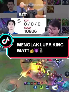 MENOLAK LUPA KING MATT👑😈🗿#mplindonesia #ngakakabis🤣🤣🤣 #MLBBIDCreator #TiupLilinBarengFanny #9embiraMabar 