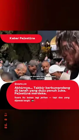 Suara adzan yang dulu tertahan debu perang, kini mengalun di udara damai. Palestina, engkau tidak lagi berjuang — engkau telah menang. 🌅🇵🇸 #palestina #freepalestina #merdeka 