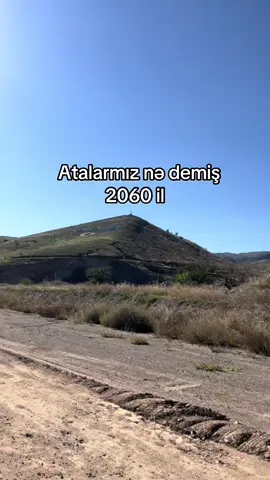 Atalarmız nə demiş 2060 🥷