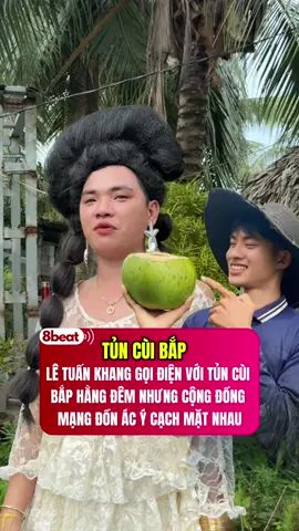 LÊ TUẤN KHANG GỌI ĐIỆN VỚI TỦN CÙI BẮP HẰNG ĐÊM NHƯNG CỘNG ĐỒNG MẠNG ĐỒN ÁC Ý CẠCH MẶT NHAU TẠI GIẢI TIKTOK #8beat #tuncuibap2 #tiktokawardsvn2025 #letuankhang 
