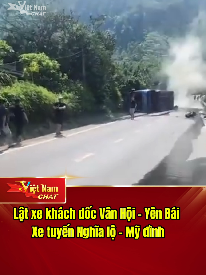 🚨Lật xe khách dốc Vân Hội Yên Bái. Xe tuyến Nghĩa Lộ - Mỹ Đình  #VietNamChat #YenBai #nghialo #latxekhach #xuhuong 