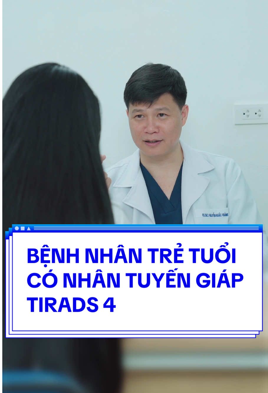 Bệnh nhân trẻ tuổi có nhân tuyến giáp tirads 4 được BS. Hoàng tư vấn theo dõi  #tuyengiap #rfautuyengiap #bsnguyenkhachoang #xuhuong #xuhuongtiktok 