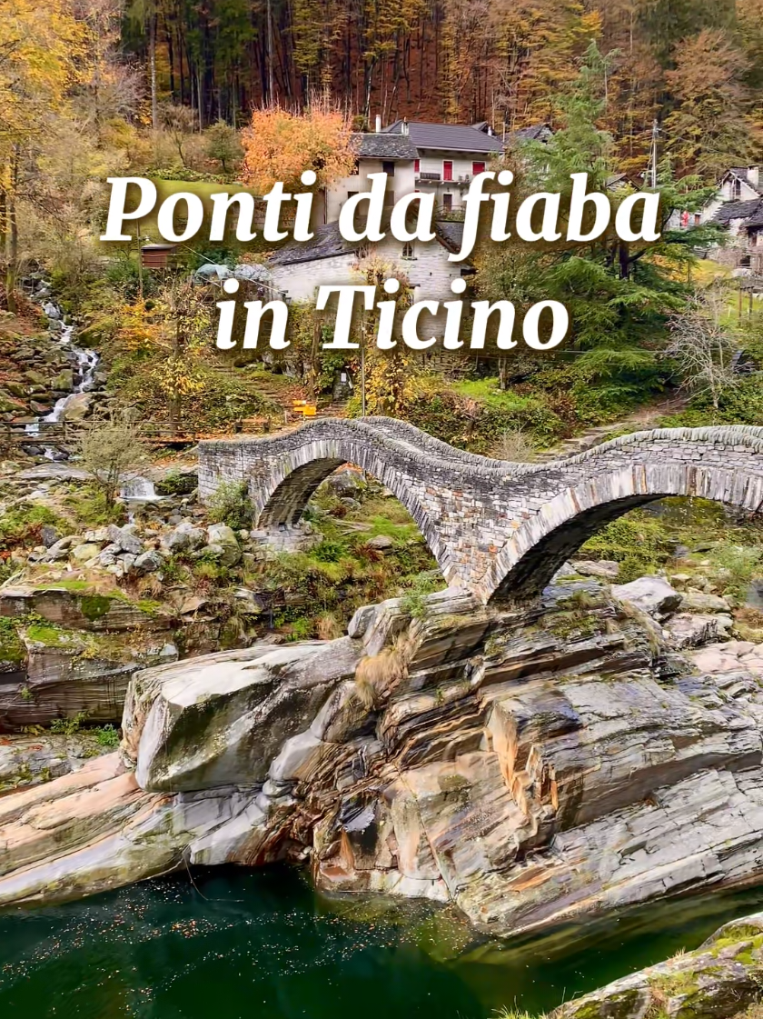 cerchi paesaggi fiabeschi? non perdere questi ponti in Ticino! cose da fare in Ticino | autunno Ticino | ponte dei salti | lavertezzo | foroglio 