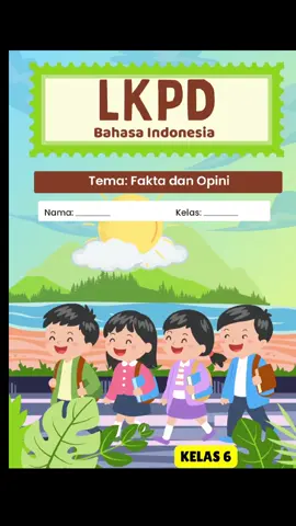 LKPD BAHASA KELAS 6_OPINI DAN FAKTA #lkpd  #siswa  #sekolah  #guru  #fyp 