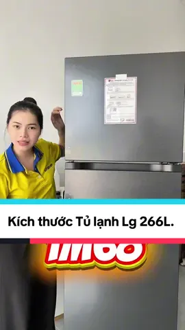 Kích thước Tủ lạnh Lg 266L.  #vuadienmaycantho #tramdienmay #tietkiemdien #tulanhgiare #tulanhlg 