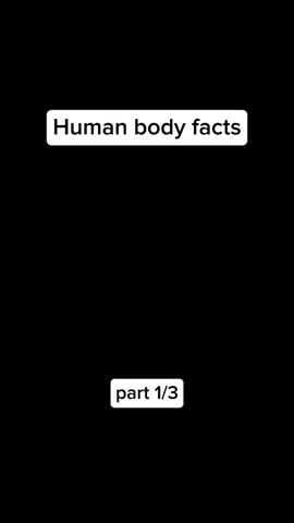 Human body facts 😳#human #body #facts #fyp #creatorsearchinsights 