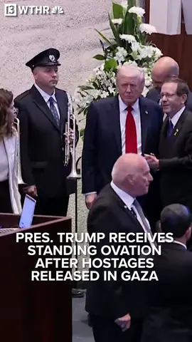 President Donald Trump received a standing ovation from Israel's Knesset after all 20 of the surviving hostages in Gaza were released Monday.