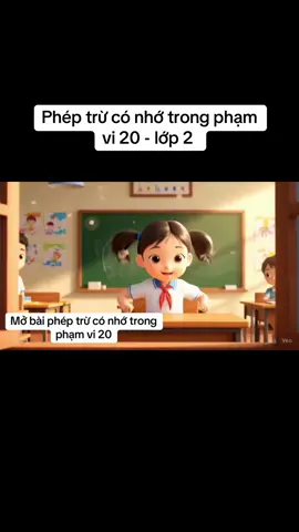 Phép trừ có nhớ trong phạm vi 20 Toán lớp 2 KNTT #ai #tieuhoc #ungdungaivaodayhoc #videoai #giaovien 