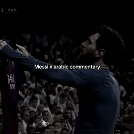Messi x Arabic commentary.🔥☠️#commentary #arabic #messi #football #fyp 