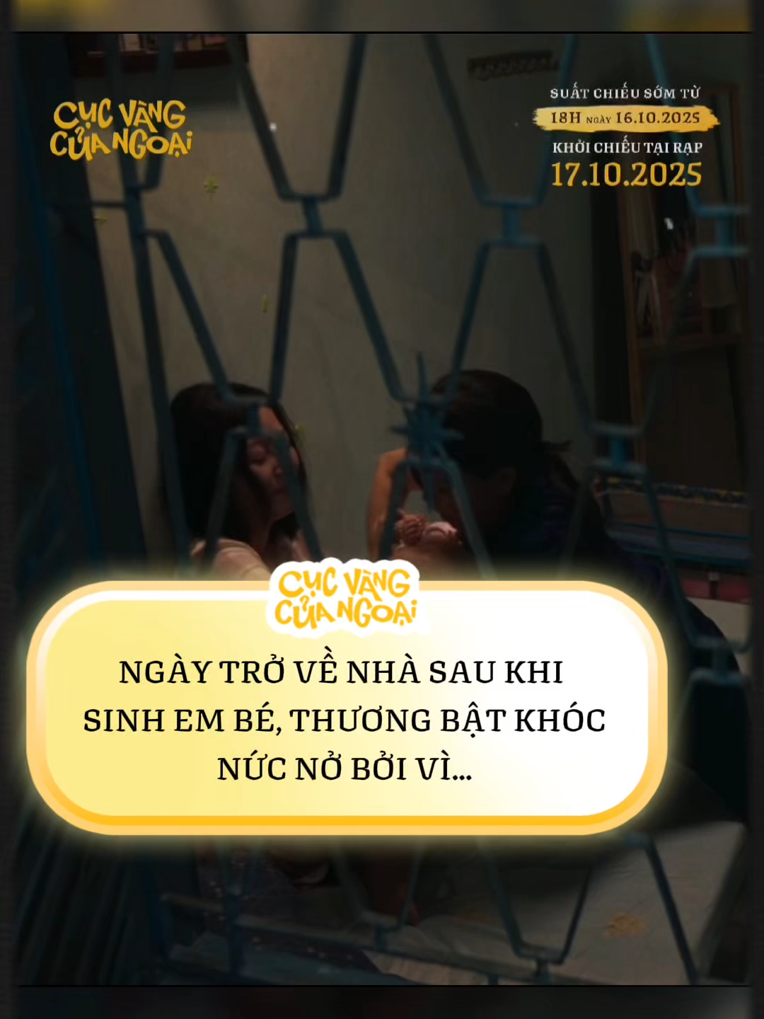 Ngày trở về nhà sau sinh, Thương bật khóc nức nở.... 🎫 Cục Vàng Của Ngoại - ĐÃ MỞ BÁN VÉ Suất chiếu sớm từ 18H ngày 16.10.2025 Khởi chiếu tại rạp 17.10.2025 Phim phổ biến đến khán giả từ 13 tuổi trở lên #CucVangCuaNgoai #KhuongNgoc #VietHuong #HongDao #LeKhanh #BangDi #LamThanhMy #HuuChau #TuanKhai #ThuDan #Panda #856Pictures #VPictures #CGV #CGVCinemasvietnam