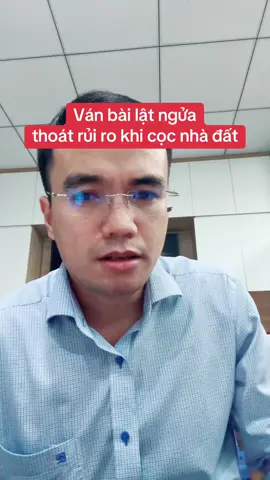 Ván bài lật ngửa thoát rủi ro cọc nhà đất #LearnOnTikTok #luatdatdai #hàluậtsư #dcgr 