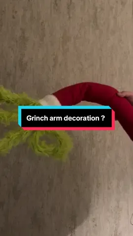 Grinch Arm Decoration | #tiktok #fyp #thegrinch #decoration #christmas 