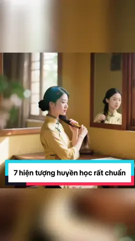 7 hiện tượng huyền học rất chuẩn! #tinhthuc #giacngo #LearnOnTikTok 