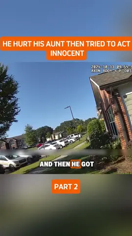 He Hurt His Aunt Then Tried to Act Innocent #cops #police #copsoftiktok #foryoupage #bodycam 