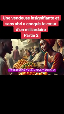Une Vendeuse Insignifiante et sans abri conquis le cœur d'un milliardaire #visibilite #videoviral #histoireafricaine #tiktokcotecotedivoire🇨🇮 