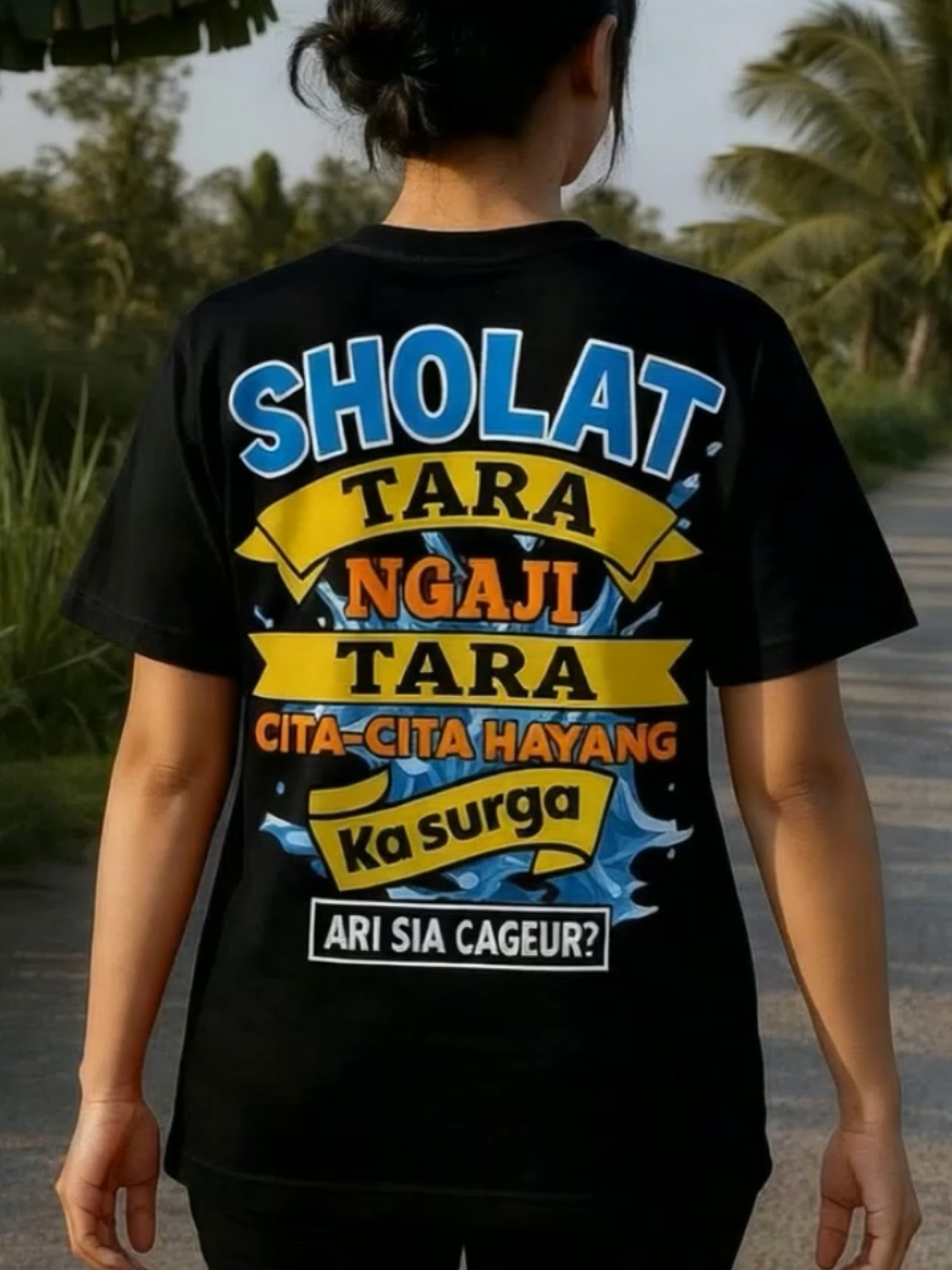 Ari sia cageur sholat tara ngaji tara ari cita cita hayang asup ka surga ✌ #kaos #kaosmurah #kaosdistro #kaoskatakata #kaossindiran 