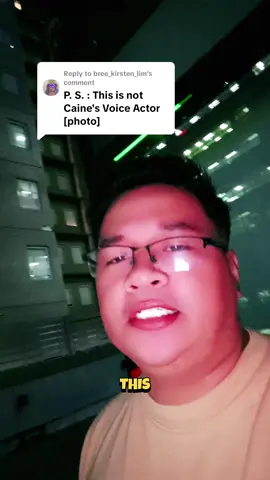 Replying to @bree_kirsten_lim I'm not caine's voice actor #voiceactor #forthefans #djslappy #philippines #relatable 
