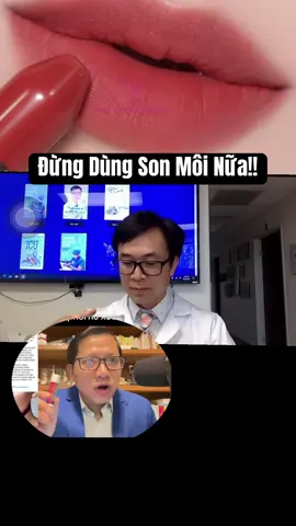 Đừng dùng son môi nữa!! #drwynntran #xuhuong #songkhoe247 #LearnOnTikTok 