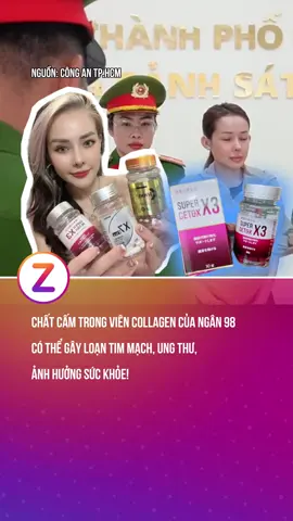 Chất cấm trong viên collagen của Ngân 98 có thể gây loạn tim mạch, ung thư, ảnh hưởng sức khỏe! #znew #fyp #khampha #ngan98 #djngan98 