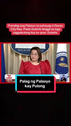 #UnaSaLahat | Pumalag ang Palasyo sa banta ni Davao City Rep. Paolo Duterte na pagbabayarin niya ang mga nagpakulong sa kanyang ama. | via Maricel Halili