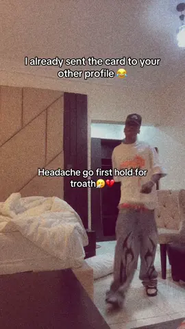 Headache go hold yu for the wrong place 😭💔