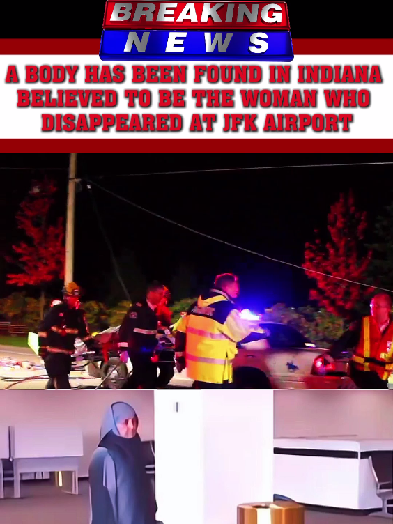 A BODY HAS BEEN FOUND IN INDIANA  BELIEVED TO BE THE WOMAN WHO  DISAPPEARED AT JFK AIRPORT #breakingnews #news #usa🇺🇸 #knowledge #usaus 