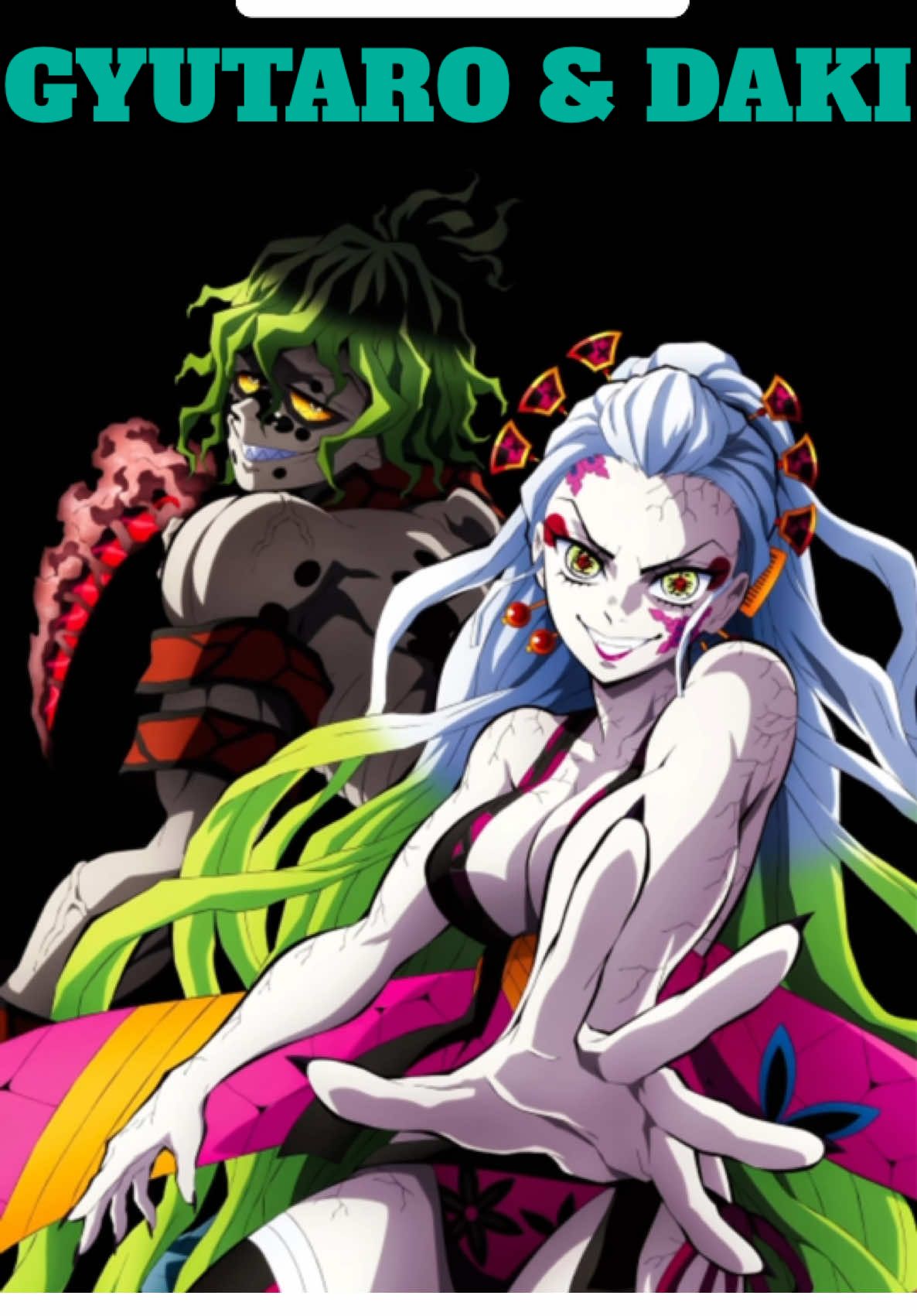 Gyutaro and Daki. #gyutaro #daki #uppermoon #demonslayer #anime #fyp #fypシ #viralvideo 