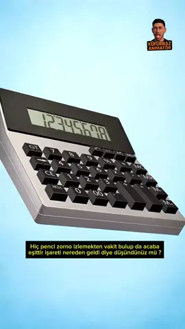 Hiç eşittir işareti nereden geldi diye düşündünüz mü?