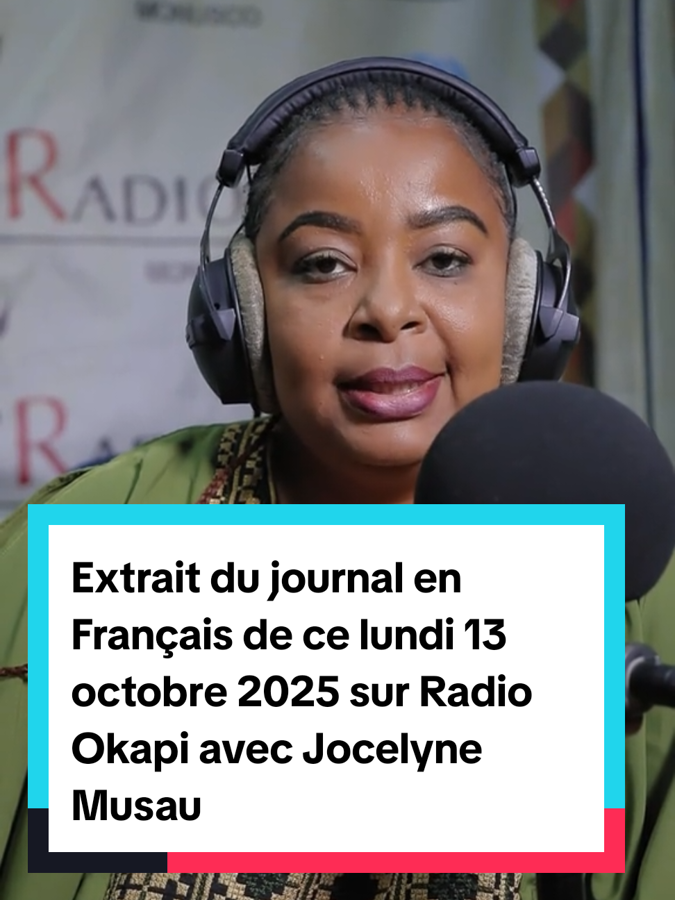 Extrait du journal en Français de ce lundi 13 octobre 2025 sur Radio Okapi avec Jocelyne Musau à la présentation #radiookapi #information #fyp#rdcongo🇨🇩 #journal