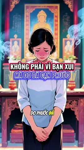 Không phải vì bạn xui mà do đã cạn phước #nghiep #giatien #cuuhuyenthatto #tamlinh #kinhsamcuuhuyenthatto 