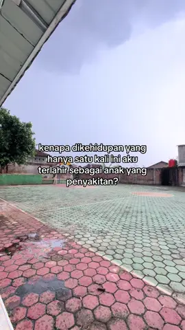 aku juga mau sehat kayak orang lain:( #penyakitan #fyp #4u #katakata 