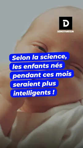 Selon la science, les enfants nés pendant ces mois seraient plus intelligents ! #intelligent #Science #enfant 