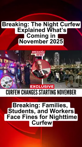 Breaking: Families, Students, and Workers Face Fines for Nighttime outing |SU  #UKCurfew #UKNews #UKLaw #UKUpdates #November2025 