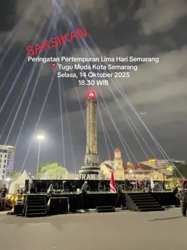 NONTON YAH‼️14 OKTOBER 2025‼️#pertempuran5haridisemarang 