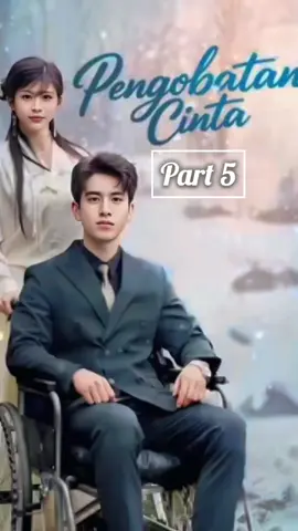 part 5: Pengobatan cinta  #dramapendek  #fypppppppppppppppppppppppp  #foryou  #dracin  #Cerindai7 