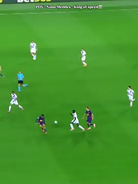 Nuno Mendes - King of speed🤩