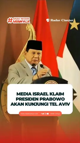 Media Israel Klaim Presiden Prabowo Akan Kunjungi Tel Aviv RADARCIANJUR.com - Presiden Prabowo Subianto dikabarkan oleh sebuah media Israel akan melakukan kunjungan ke Israel pada Selasa (14/10). Kedatangan Prabowo dikabarkan untuk menandai kunjungan pertama pemimpin RI ke negara tersebut. 