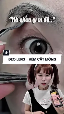 Dẹo tìm ra cách đeo lens bằng kèm cắt móng … ???? 😧 #e#eyeiyagik#katiyagil#lenscank#kinhaptrongxuhuong 