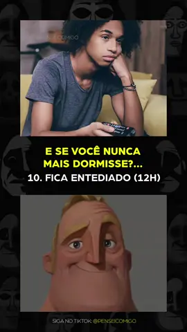 E se você nunca mais dormisse? 😴 #srincrivel #senhorincrivel #senhorincrivelmeme #mrincredible #curiosidades #mistério #terror #horror #sono #insonia #dormir 