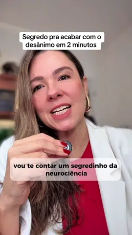 Segredo da neurociência para melhorar seu astral! 🙌🏻✨ #desanimo #tristezas #reage #neuroplasticidade #neurociencia 