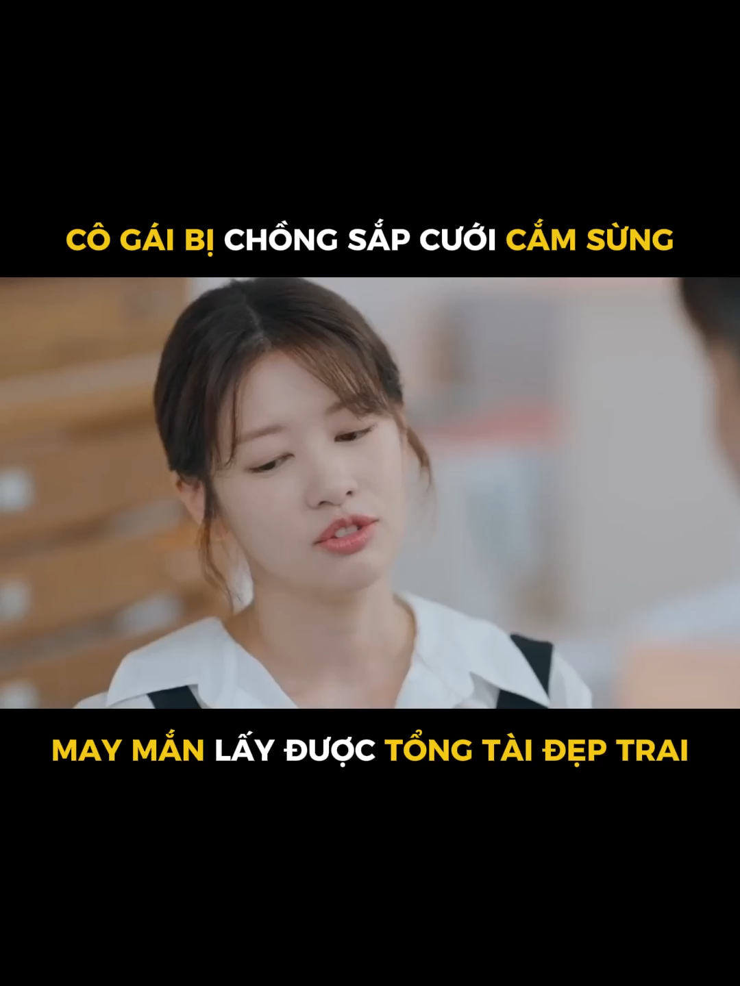 Cô gái may mắn lấy được tổng tài đẹp trai P1 #xuhuong #phimhay #phimhan#reviewphim #reviewphimhay #haylayemdi