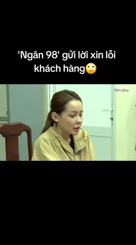Clip 'Ngân 98' gửi lời xin lỗi khách hàng Tại cơ quan điều tra, 