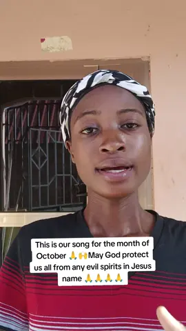This is our song for the month of October 🙏🙌May God protect us all from any evil spirits in Jesus name 🙏🙏🙏🙏#foryoupage❤️❤️ #foryou #fypシ゚viral #foryoupagе #fypp 