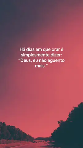 Vai ficar tudo bem 🙏🏾 Há dias em que orar é simplesmente dizer: “Deus, eu não aguento mais.” #mensagenspositivas #reflexaodavida #mensagemdodia #mensagemdereflexão 