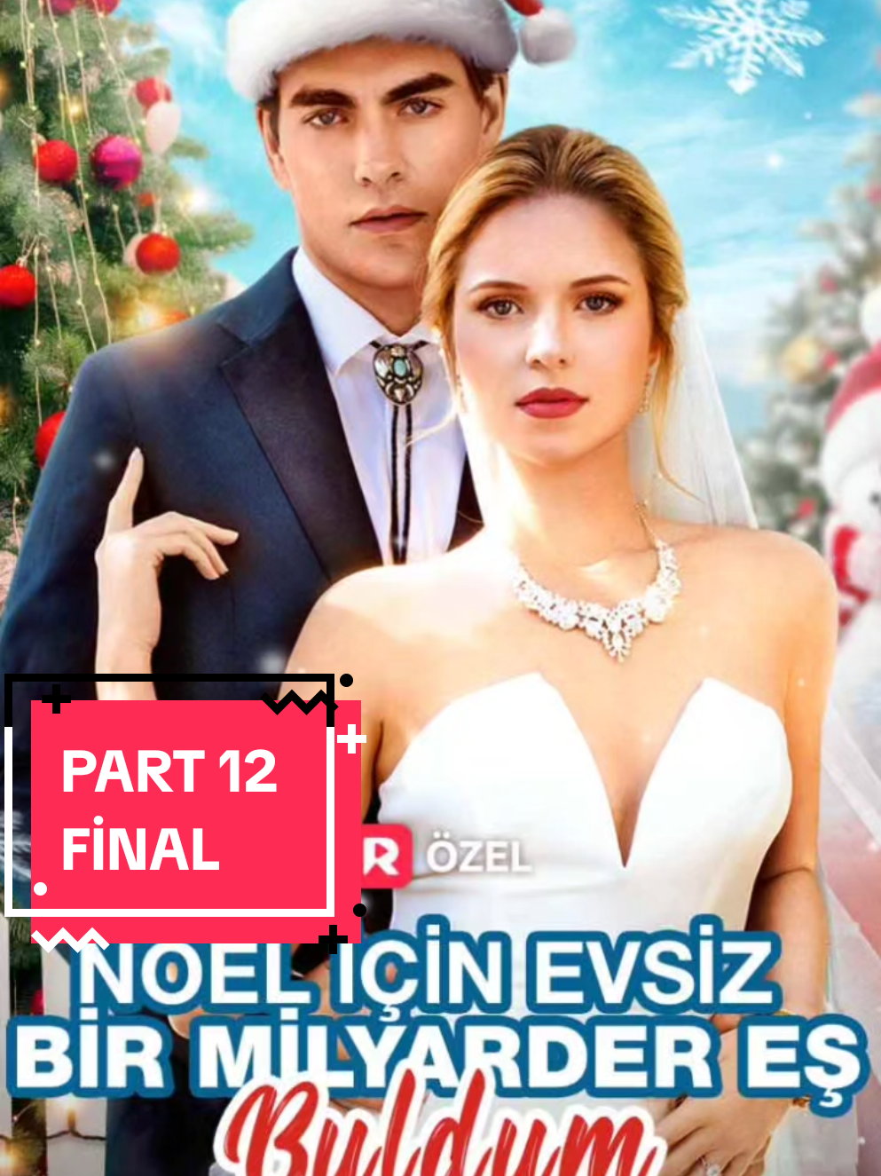 [PART 12 FİNAL] : Noel İçin Evsiz Bir Milyarder Eş Dublajlı 