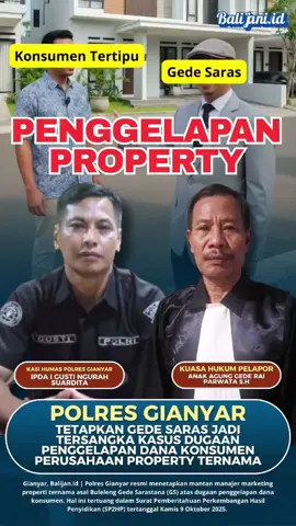 ‎‎Polres Gianyar Tetapkan Gede Saras Jadi Tersangka Kasus Dugaan Penggelapan Dana Konsumen Perusahaan Property Ternama #poldabali  #polresgianyar  #satreskrim  #penipuan  #penggelapan 